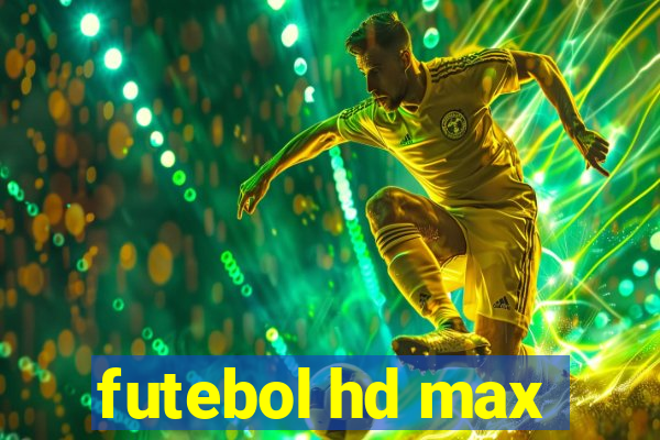 futebol hd max